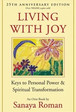 Living With Joy Book Revised Anniversary Edition Living With Joy Book Revised Anniversary Edition